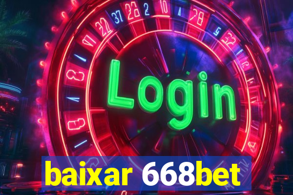 baixar 668bet